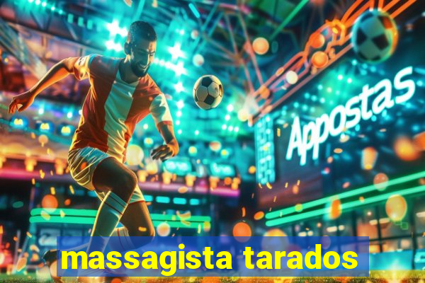 massagista tarados